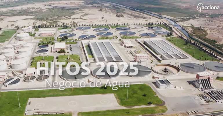 Acciona: Vídeo resumen del negocio de agua en 2025