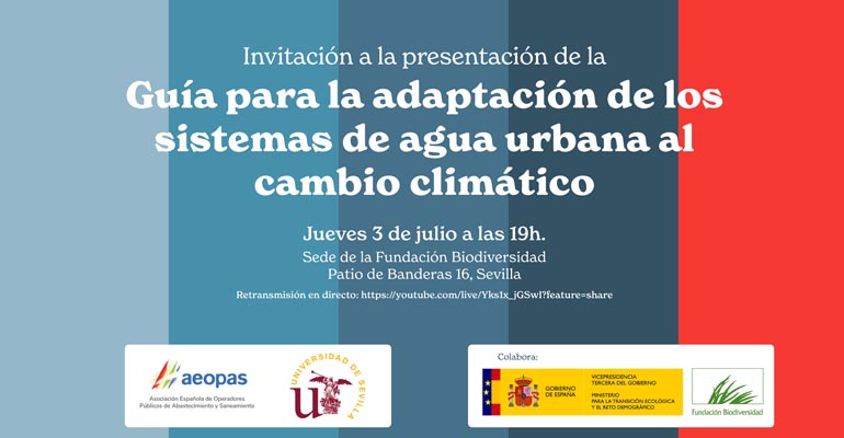AEOPAS presenta su guía para la adaptación de los sistemas de agua urbana al cambio climático