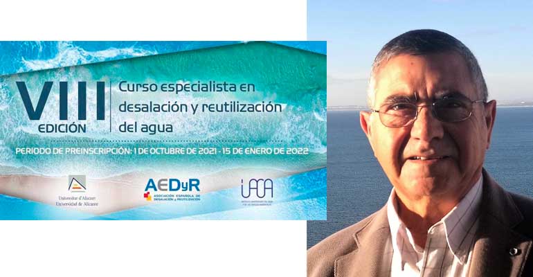 Entrevista a Daniel Prats, coordinador del Título Oficial de Especialista en Desalinización y Reutilización de Agua de AEDyR