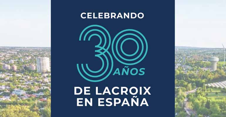 Lacroix celebra 30 años en España impulsando la transformación digital del agua y las infraestructuras críticas