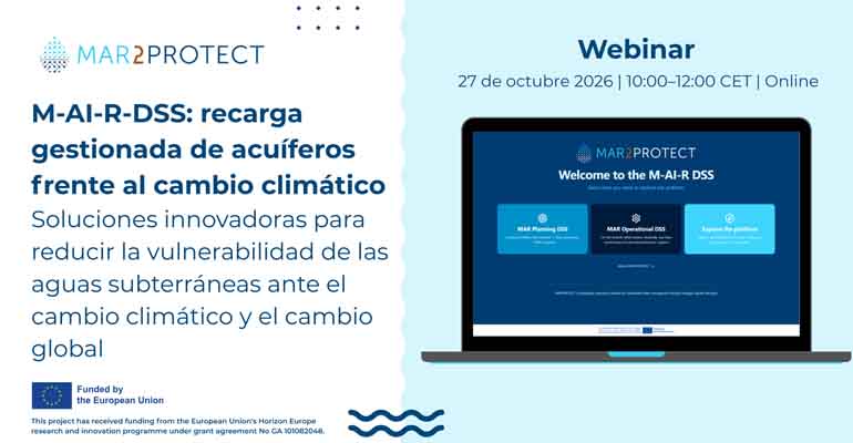 El proyecto MAR2Protect presenta una plataforma de inteligencia artificial para mejorar la gestión de las aguas subterráneas frente al cambio climático