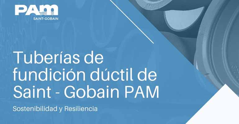 saint-gobain-pam-contribucion-tuberias-fundicion-ductil-sostenibilidad-resiliencia-infraestructuras-agua-saneamiento