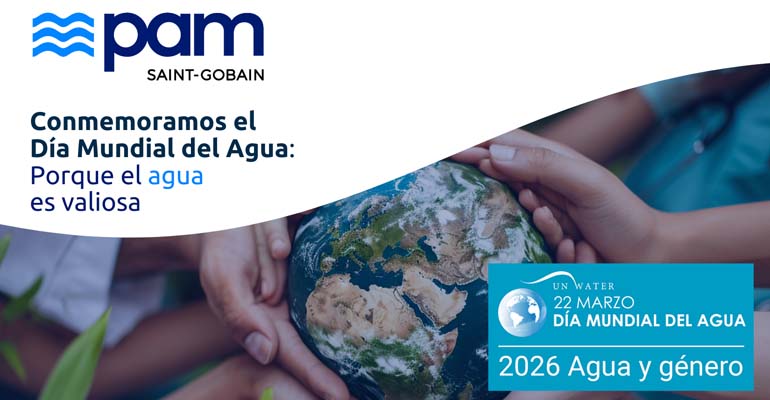 Saint-Gobain PAM: porque el agua es valiosa