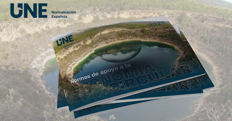 UNE publica el informe ´Normas de apoyo a la Economía Circular 2025´